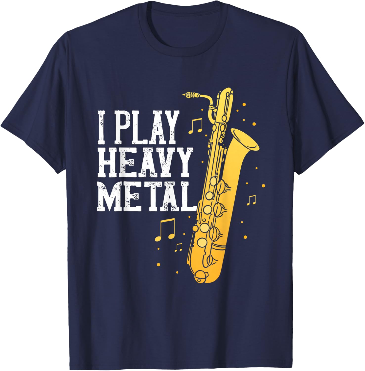 Saxophone I Play Heavy Metal Saxophonist Euphonium Baritone T-Shirt - T-Shirt | Navy