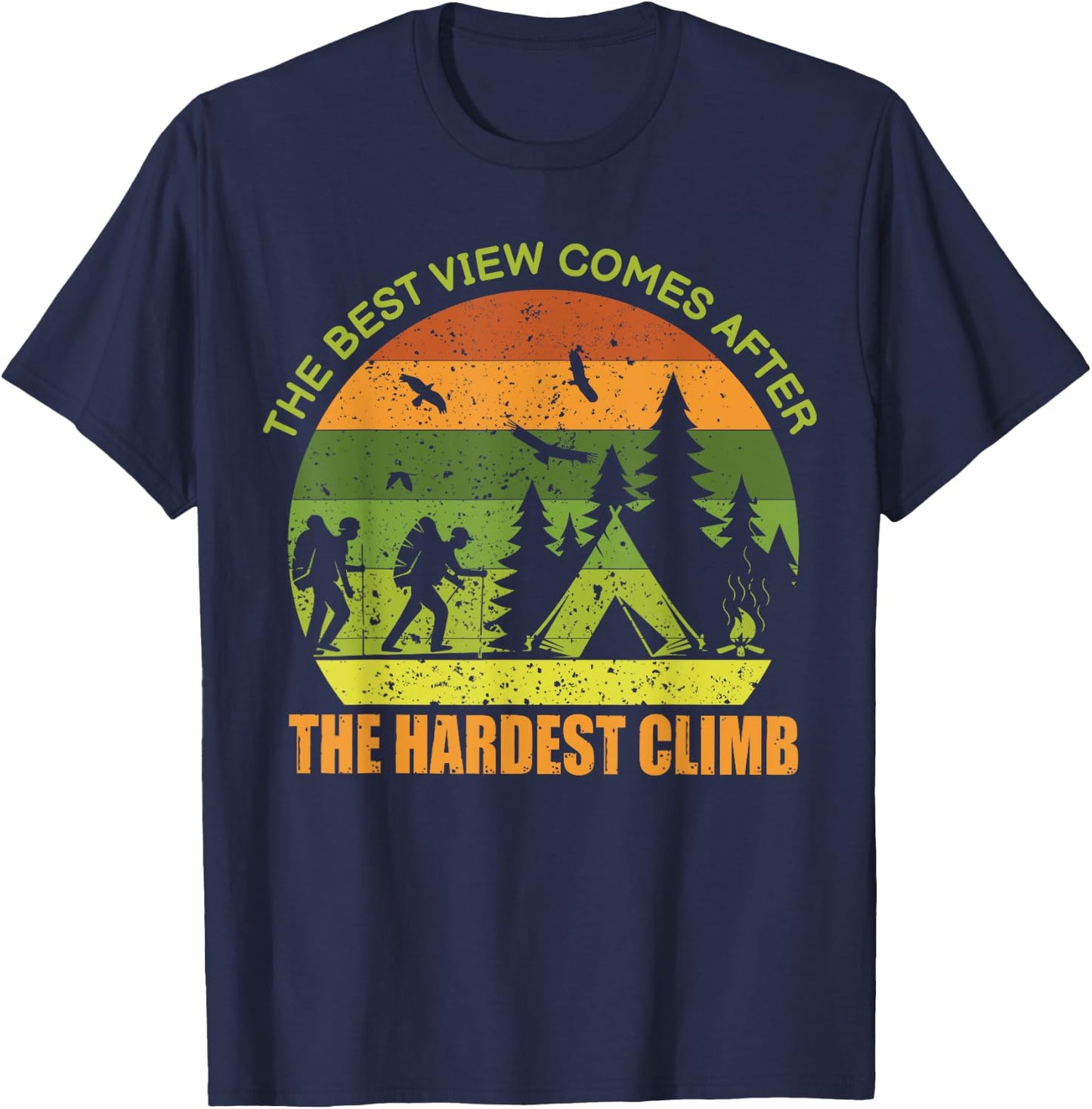 The Best View Comes After The Hardest Climb T-Shirt - T-Shirt | Navy