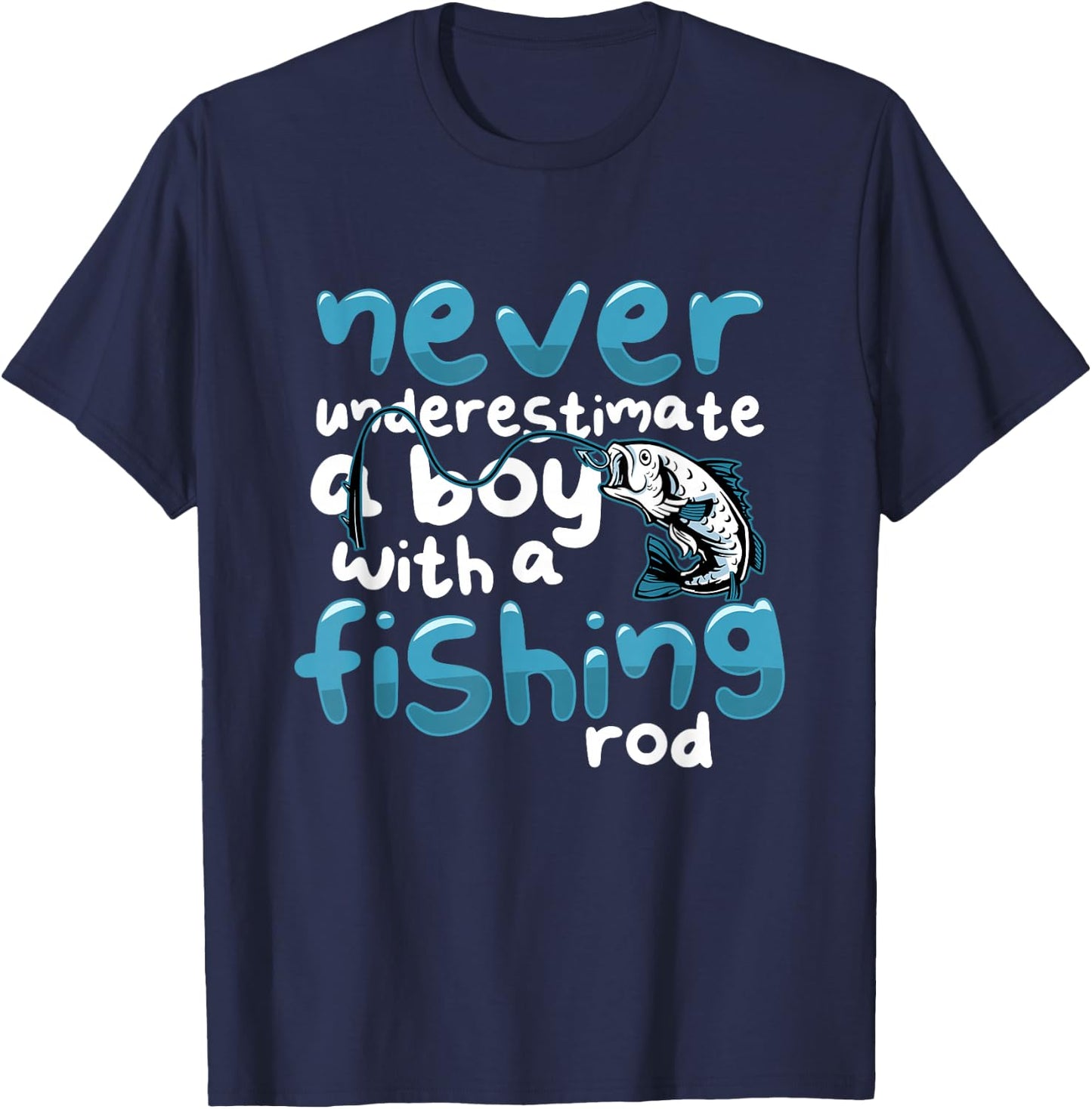 Never Underestimate A Boy With A Fishing Rod Angling T-Shirt - T-Shirt | Navy