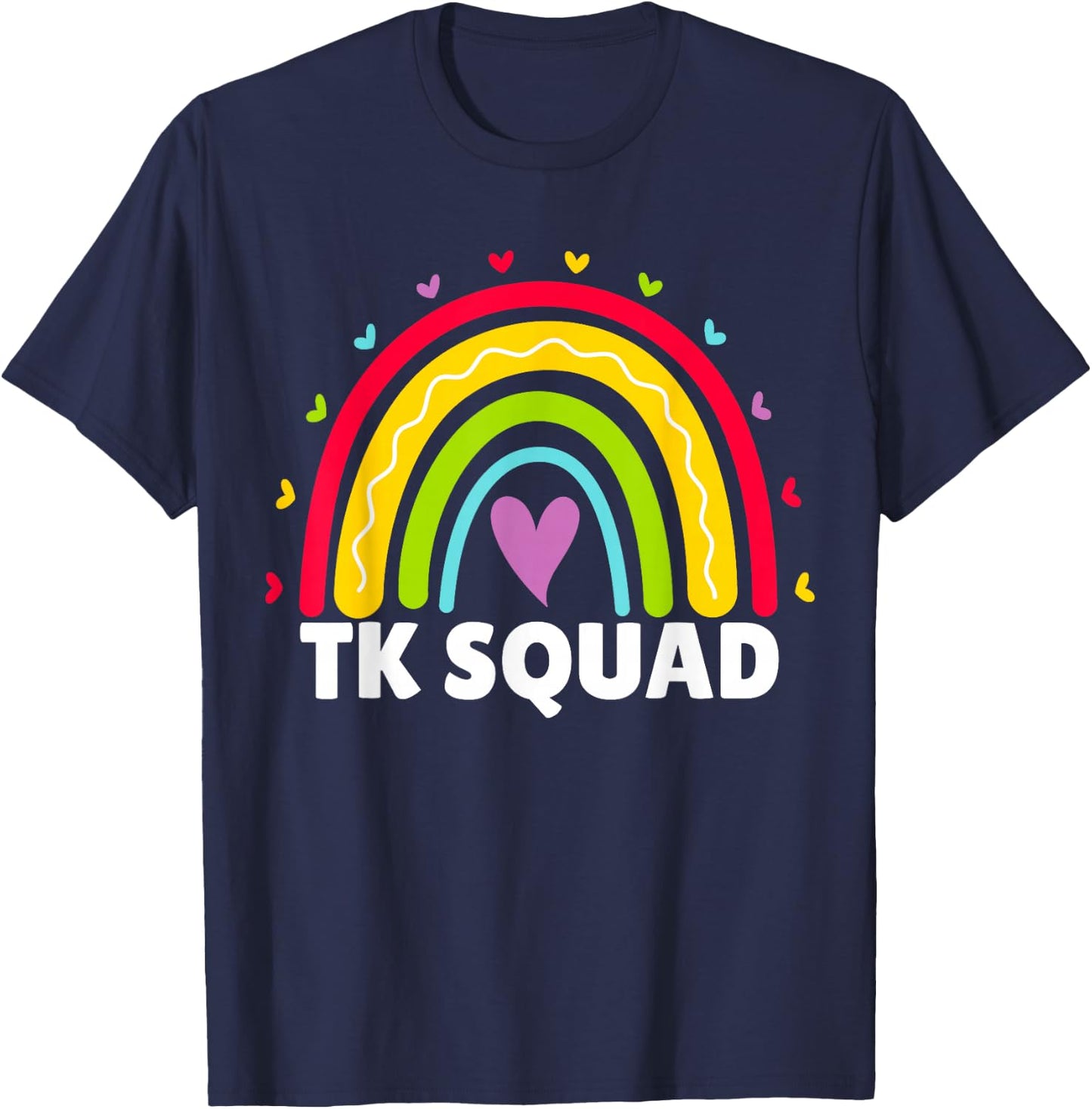 TK Squad Rainbow Transitional Kindergarten Teacher Cute TK T-Shirt - T-Shirt | Navy