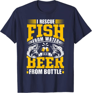 I Rescue Fish From Water And Beer From Bottle – Fishing Trip T-Shirt - T-Shirt | Navy