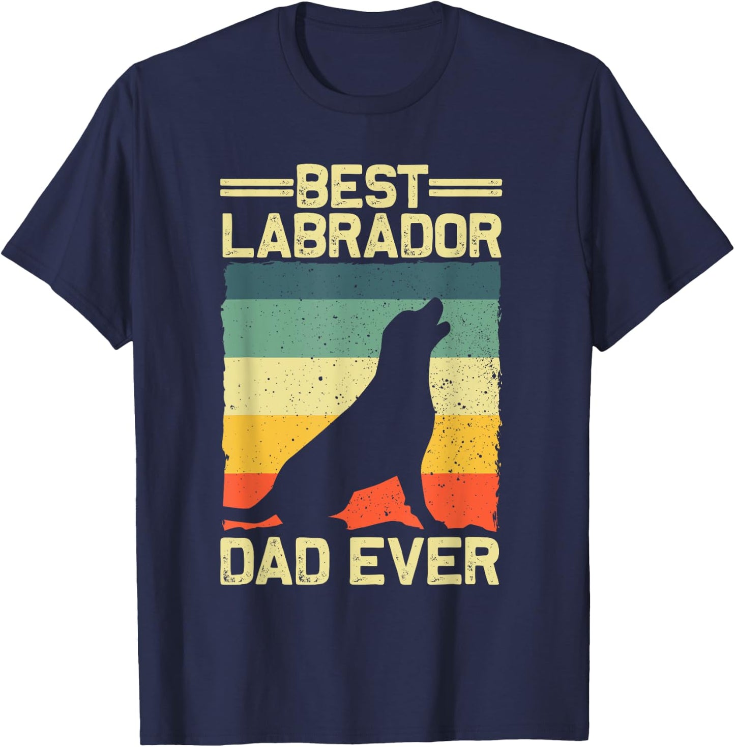 Best Labrador Design For Dad Men Labrador Retriever Lovers T-Shirt - T-Shirt | Navy