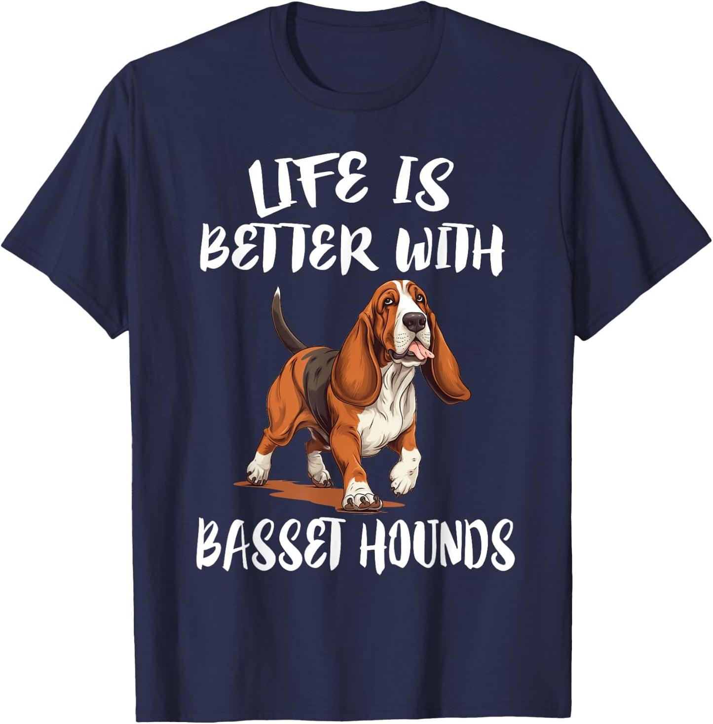 Life Is Better With Basset Hounds Dog T-Shirt - T-Shirt | Navy