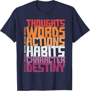 Thoughts Words Actions Habits Character Destiny T-Shirt - T-Shirt | Navy