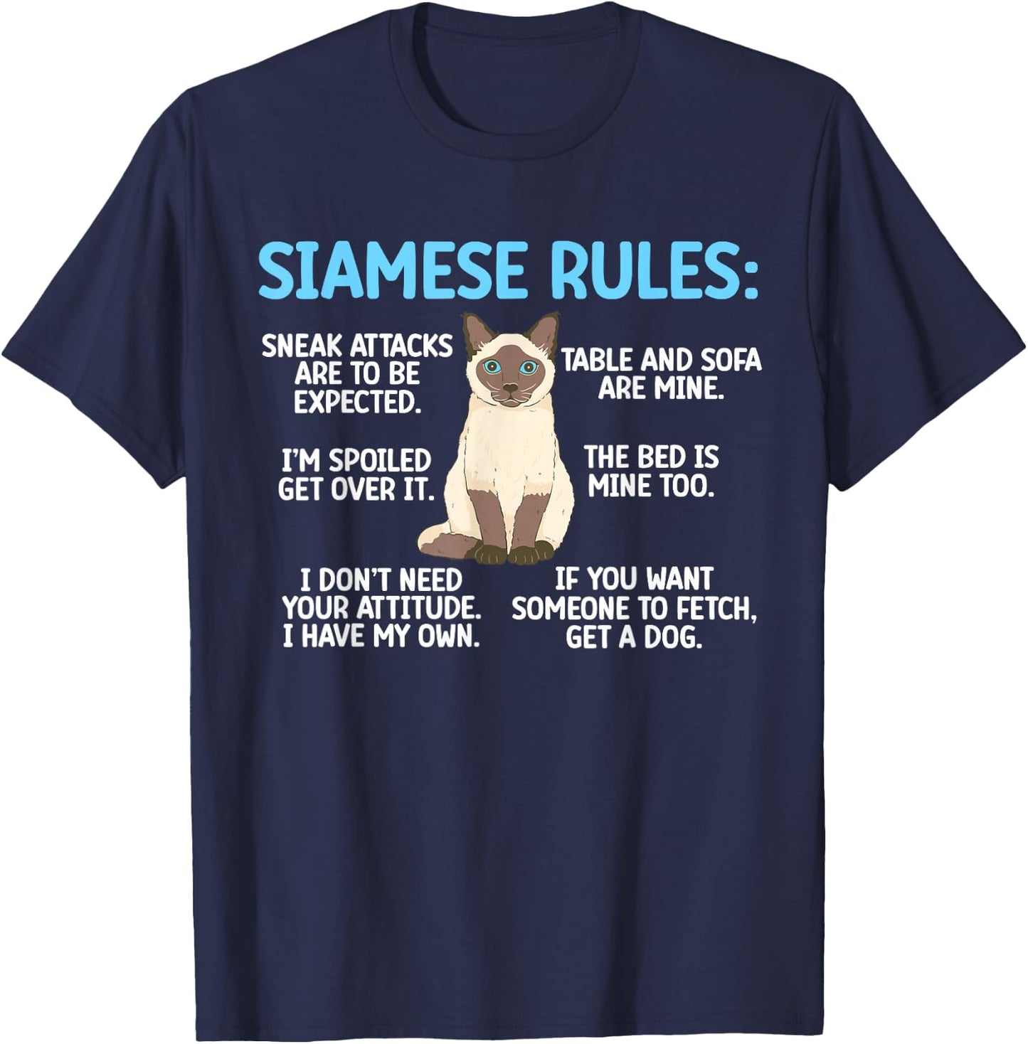 Siamese Rules Siamese Cat Owner Siamese Lover T-Shirt - T-Shirt | Navy