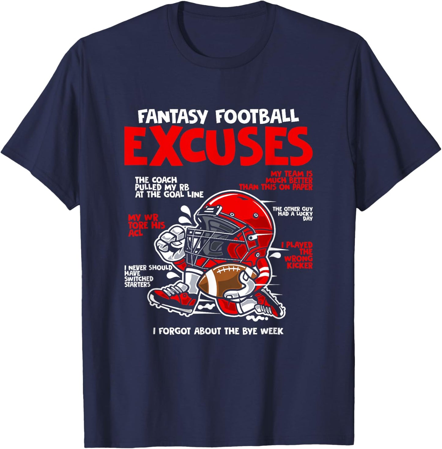Fantasy Football Apparel - Fantasy Football Excuses Football Player - Black, Small T-Shirt - T-Shirt | Navy