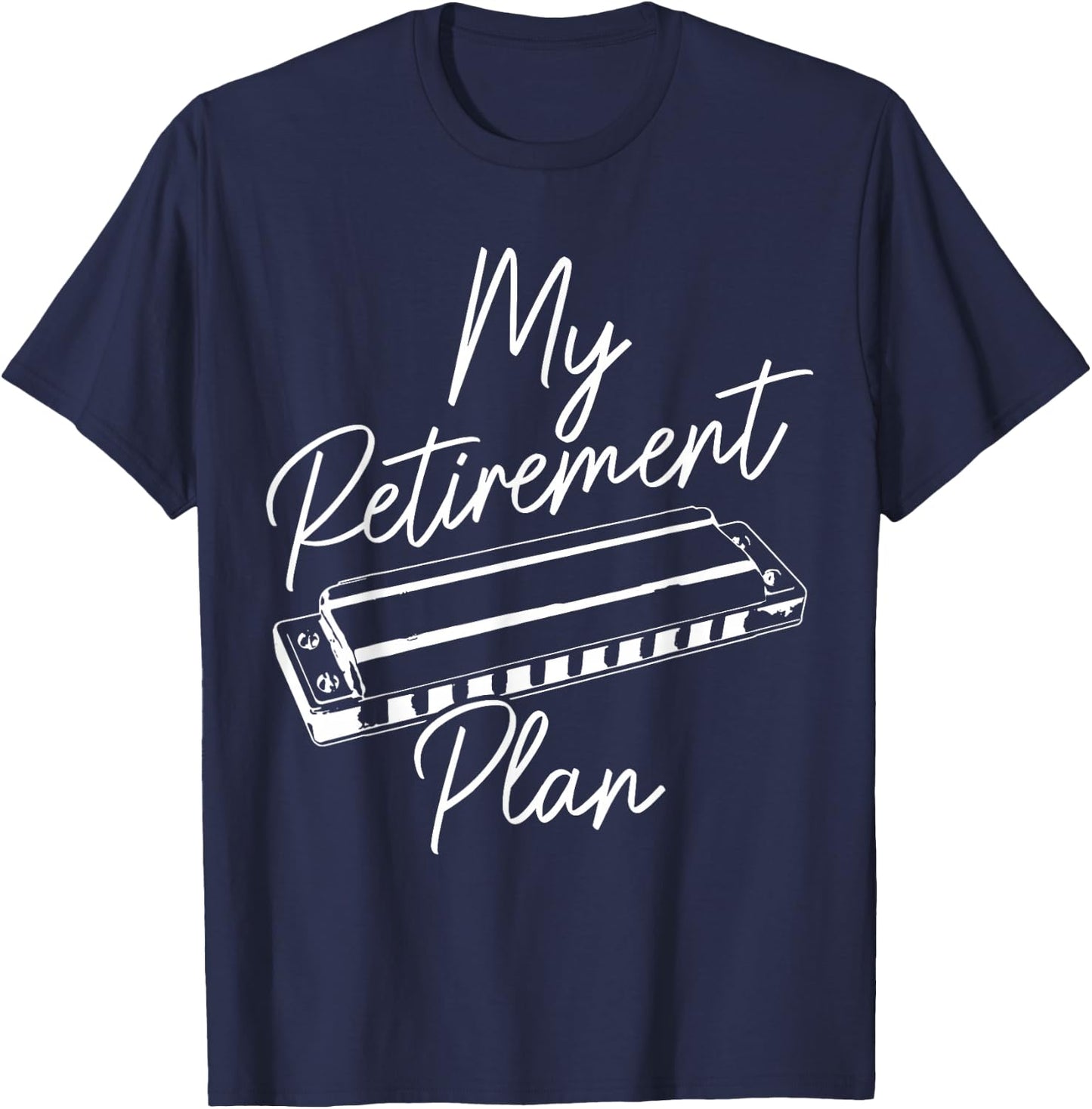 Harmonica Player My Retirement Plan Blues Music Vintage T-Shirt - T-Shirt | Navy