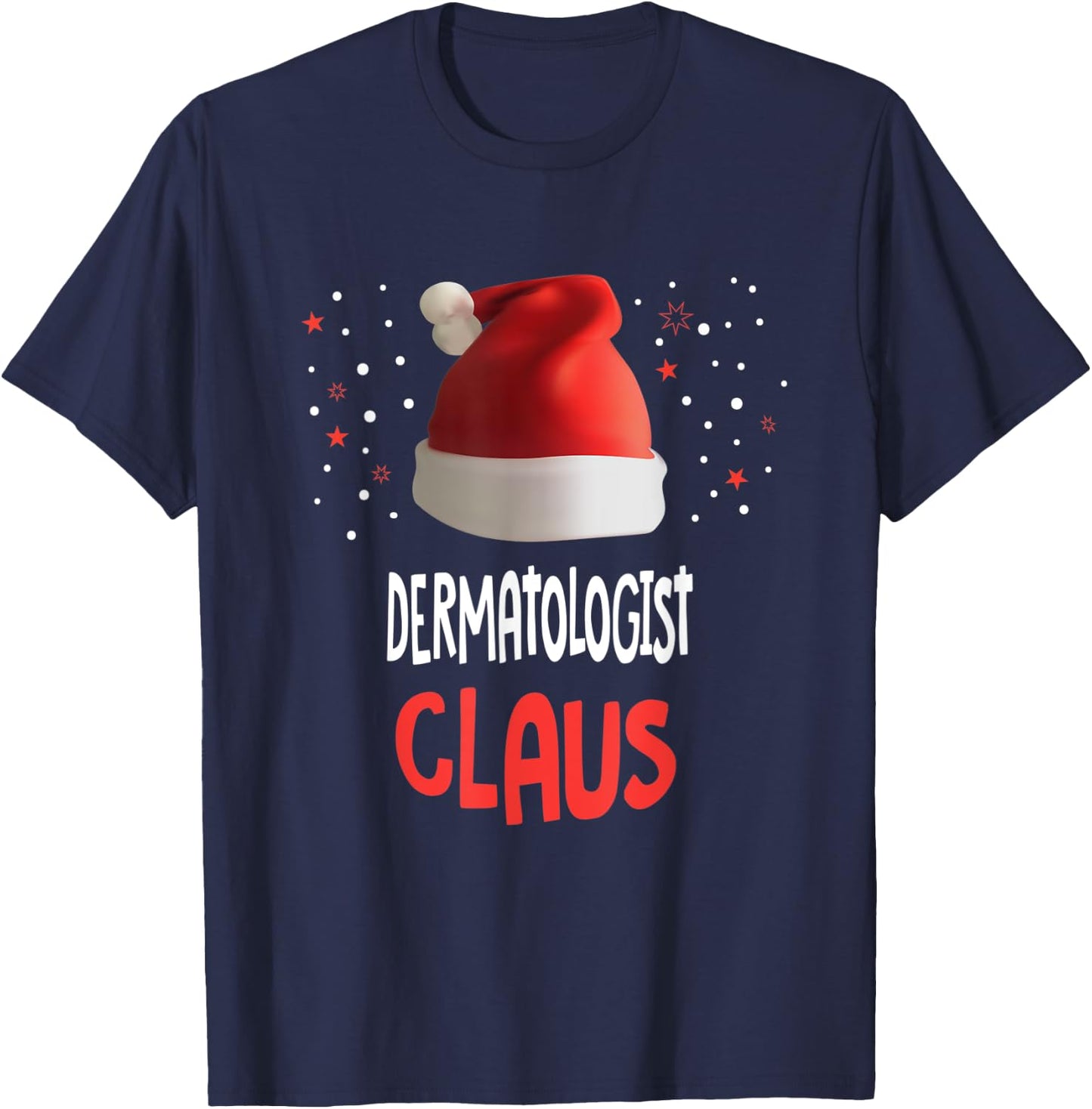 The Dermatologist Claus Dermatology Christmas Skin Doctor T-Shirt - T-Shirt | Navy