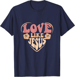 Distressed Love Like Jesus Christian Faith Men Women Girls T-Shirt - T-Shirt | Navy