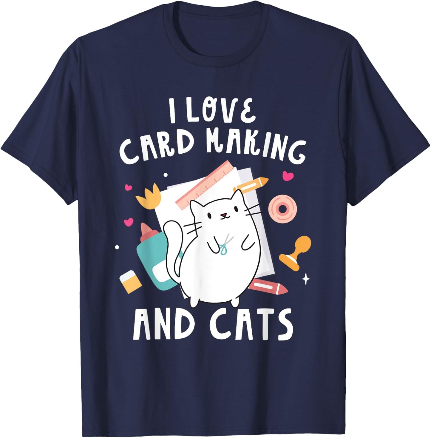I Love Card Making And Cats Funny Handmade Card T-Shirt - T-Shirt | Navy