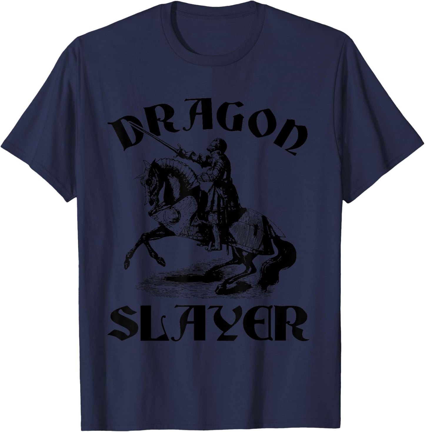 Medieval Knight Dragon Slayer Renaissance Middle Ages T-Shirt - T-Shirt | Navy