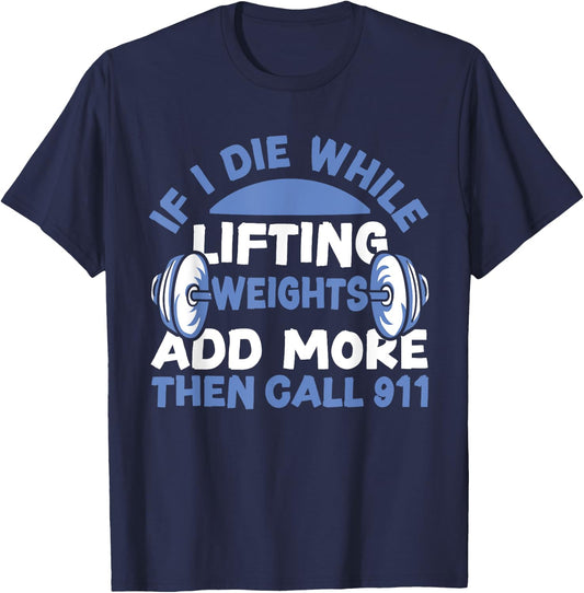 Funny Workout Lifting Weights Gym T-Shirt - T-Shirt | Navy
