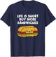 Buy More Sandwiches Funny Sandwich Lover T-Shirt - T-Shirt | Navy