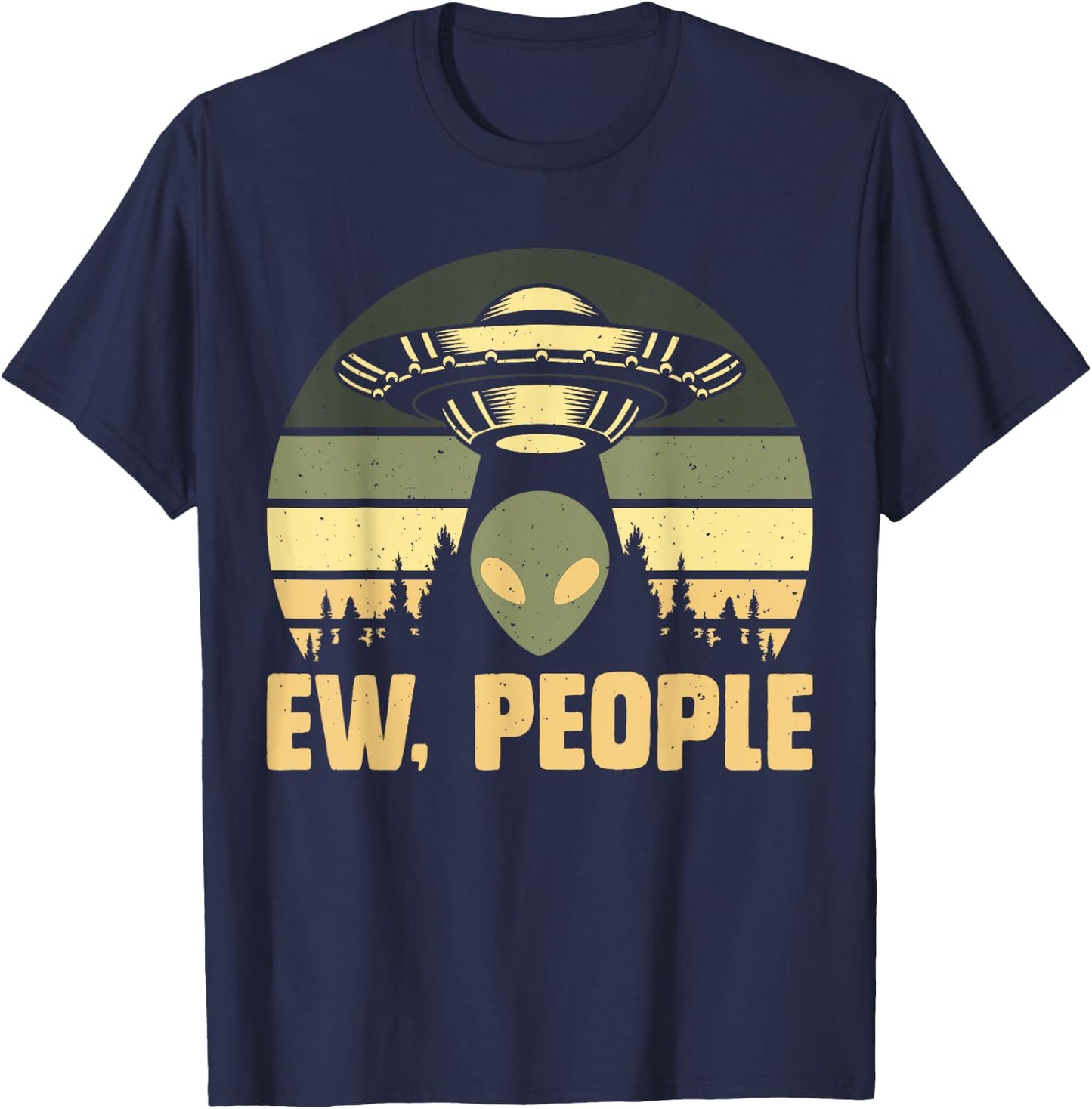 Funny Alien Gifts Extraterrestrial Aliens DAIMMER - Ew People - Ufo Alien , Flying Saucer - Black - Men's -Adults - Short Sleeve - Regular Fit - Small T-Shirt - T-Shirt | Navy