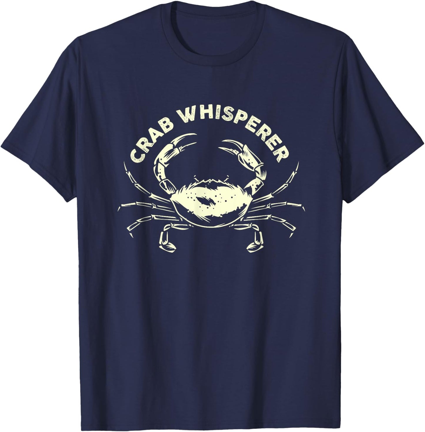 Hunter Crab Whisperer Crabbing Hunting Fishing Ocean Beach Men Women T-Shirt - T-Shirt | Navy