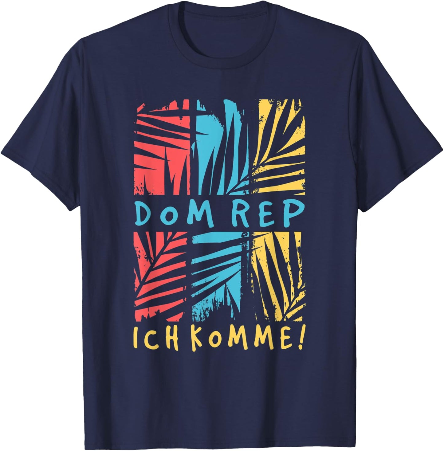 Dom Rep Ich Komme Holiday Travel Fernweh T-Shirt - T-Shirt | Navy