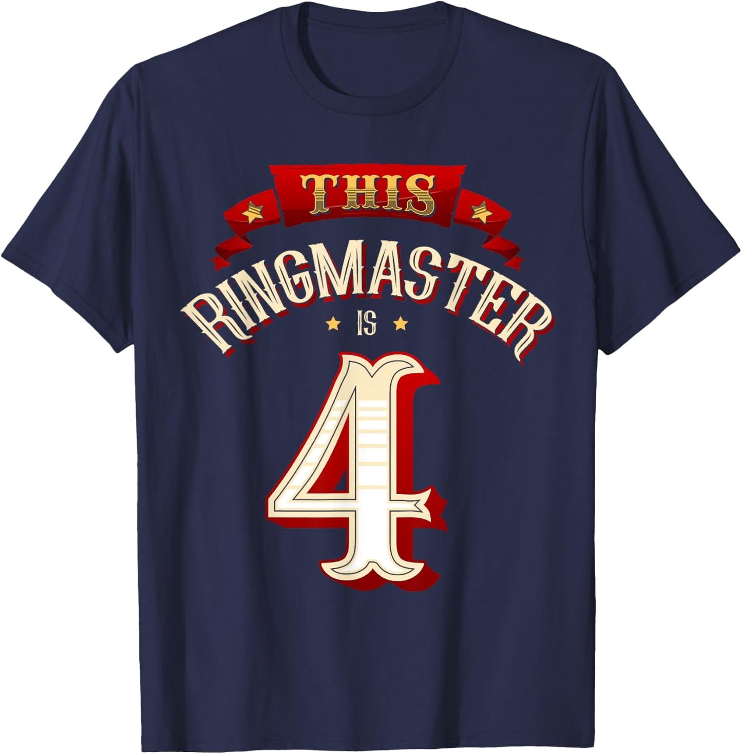 This Ringmaster is 4 Years Old Kid 4th Birthday Boy Carnival T-Shirt - T-Shirt | Navy