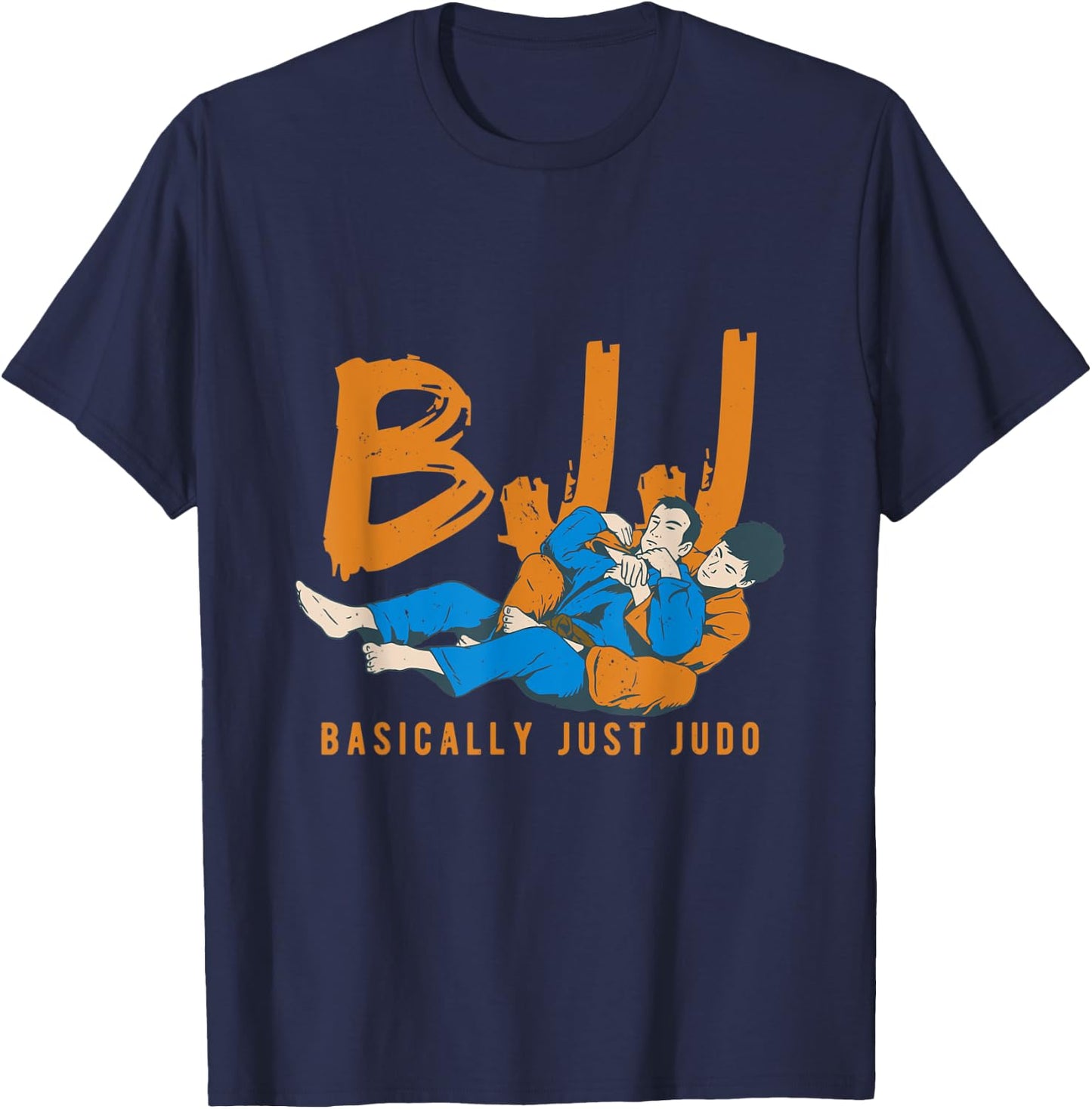 BJJ Brazilian Jiu Jitsu Art Jujitsu Basically Judo T-Shirt - T-Shirt | Navy