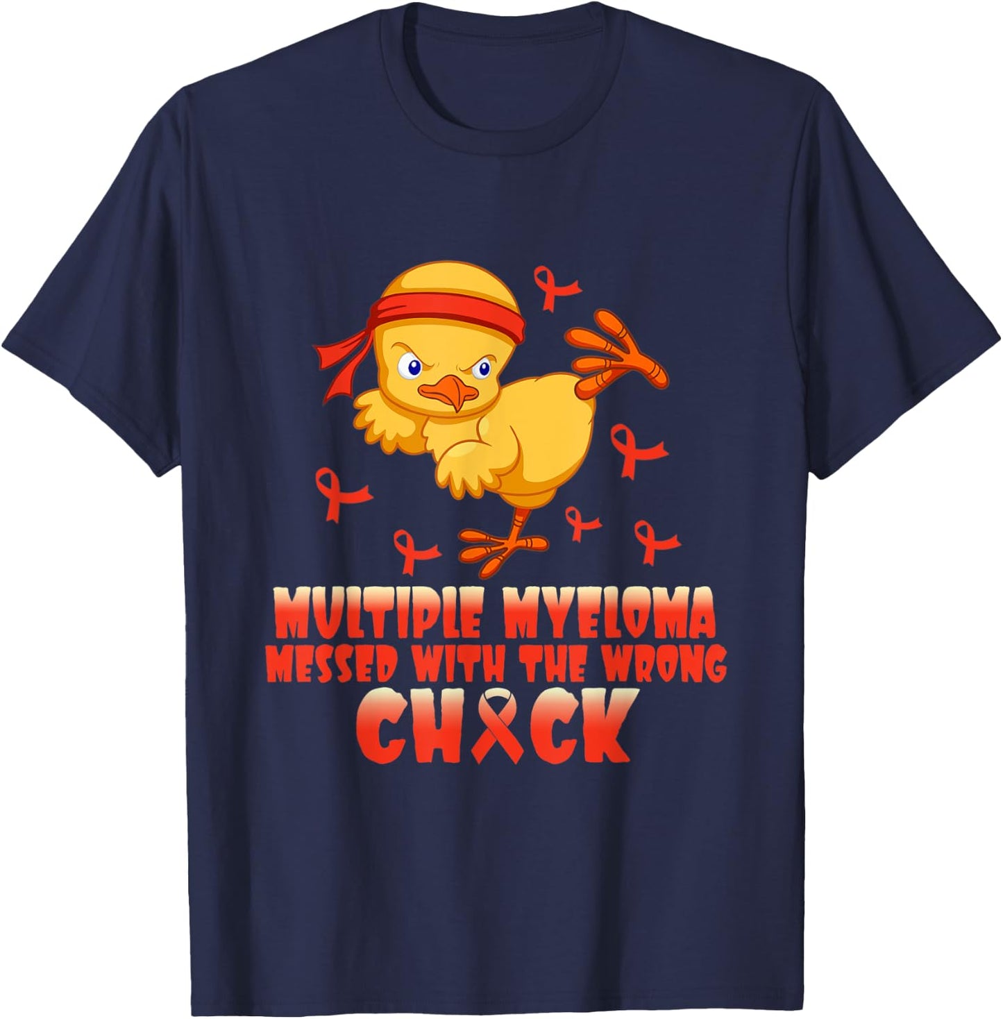 Multiple Myeloma Messed With The Wrong Chick T-Shirt - T-Shirt | Navy