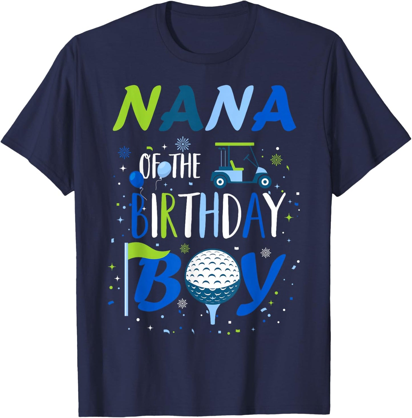 Nana of The Birthday Boy Hole in One Golf Sport Matching T-Shirt - T-Shirt | Navy