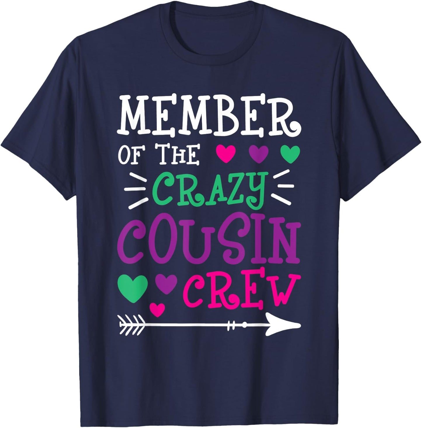 Member Of The Crazy Cousin Crew - Cousins Family Member T-Shirt - T-Shirt | Navy