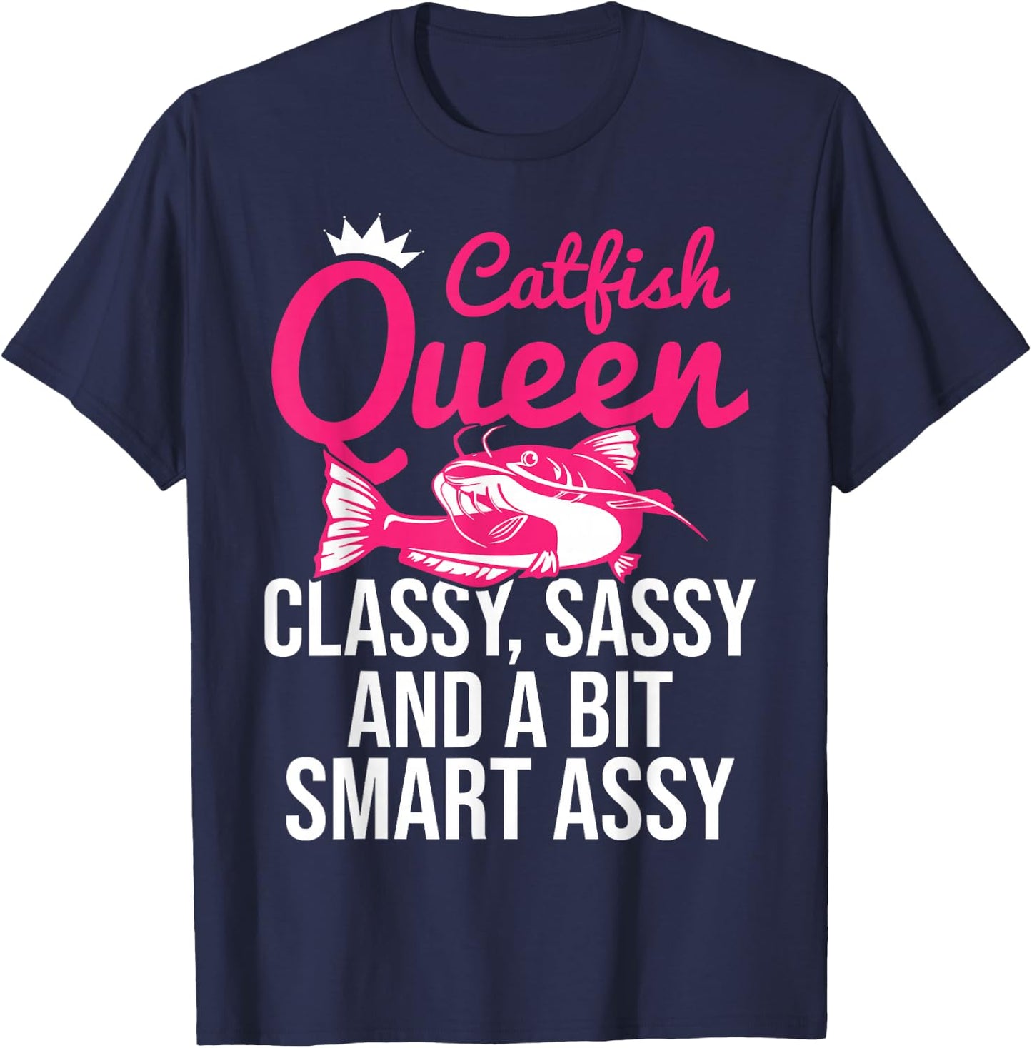 Catfish Queen Funny Catfishing T-Shirt - T-Shirt | Navy