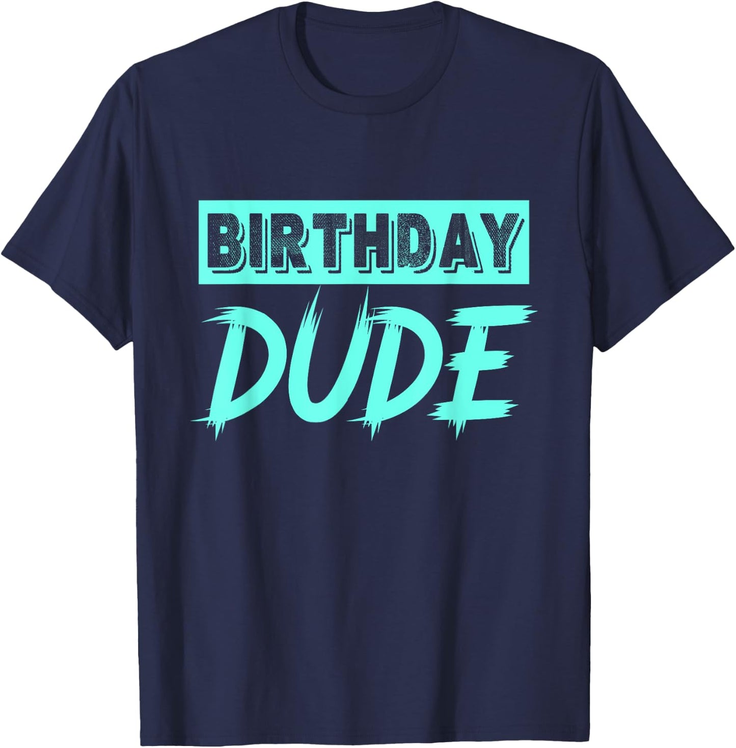 Perfect Dude Merchandise Boys Birthday Dude Graphic Novelty T-Shirt - T-Shirt | Navy
