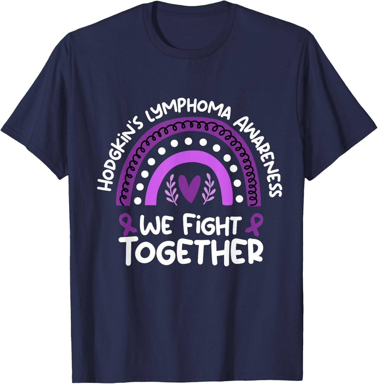 We Fight Together | Hodgkin's lymphoma Awareness T-Shirt - T-Shirt | Navy