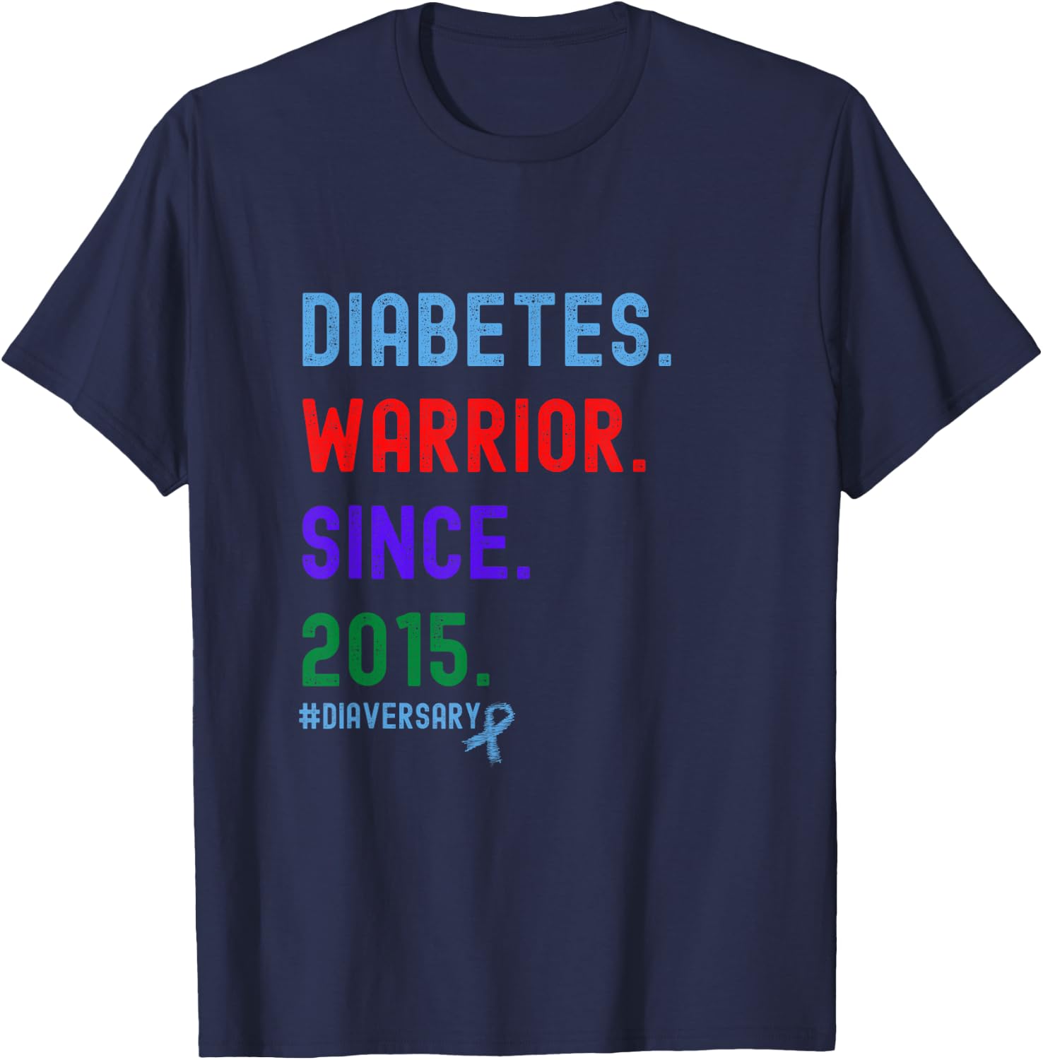 Diaversary, Diabetes Warrior Since 2015 T-Shirt - T-Shirt | Navy