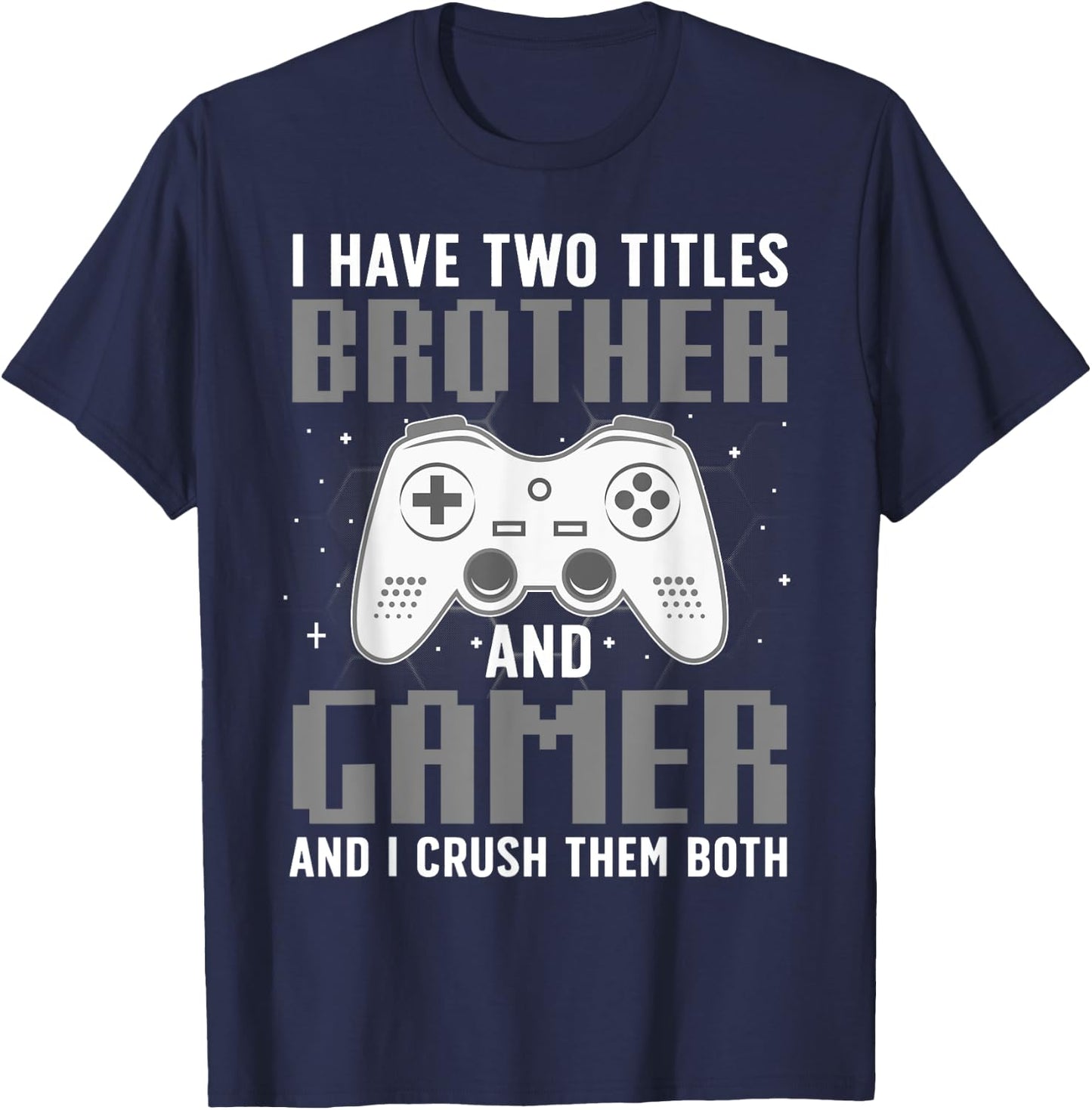 Funny Gaming Design For Brother Gamer Boys Kids Gaming Lover T-Shirt - T-Shirt | Navy