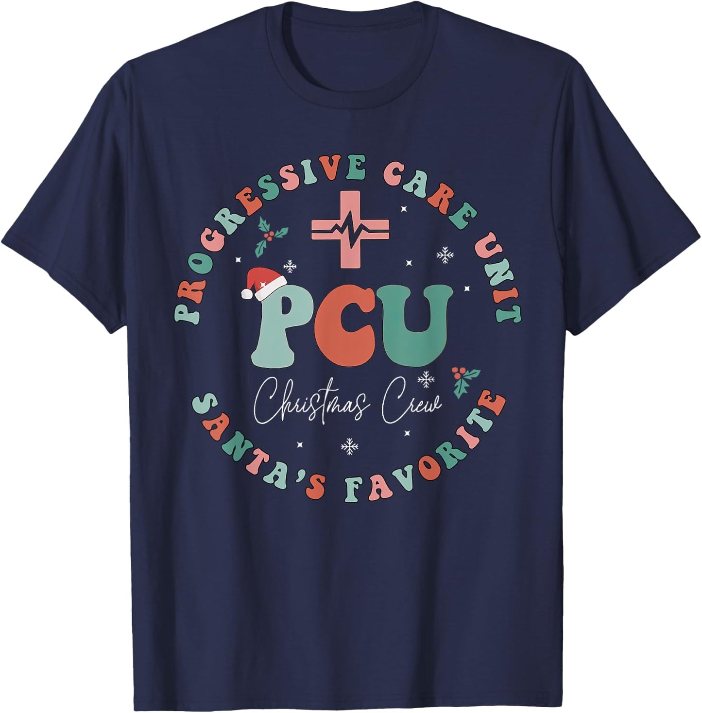 Progressive Care Unit PCU Christmas Crew Nursing PCU Nurse T-Shirt - T-Shirt | Navy