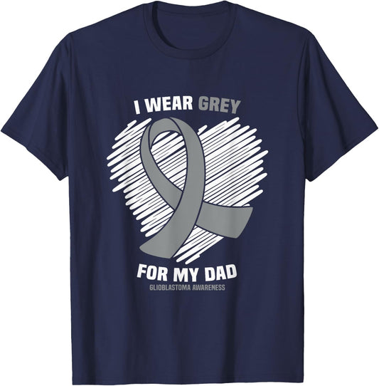 I Wear Grey For My Dad GBM Glioblastoma Awareness T-Shirt - T-Shirt | Navy