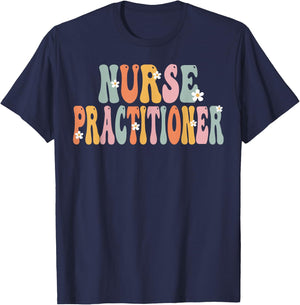 Nurse Practitioner Week Groovy Appreciation Day T-Shirt - T-Shirt | Navy