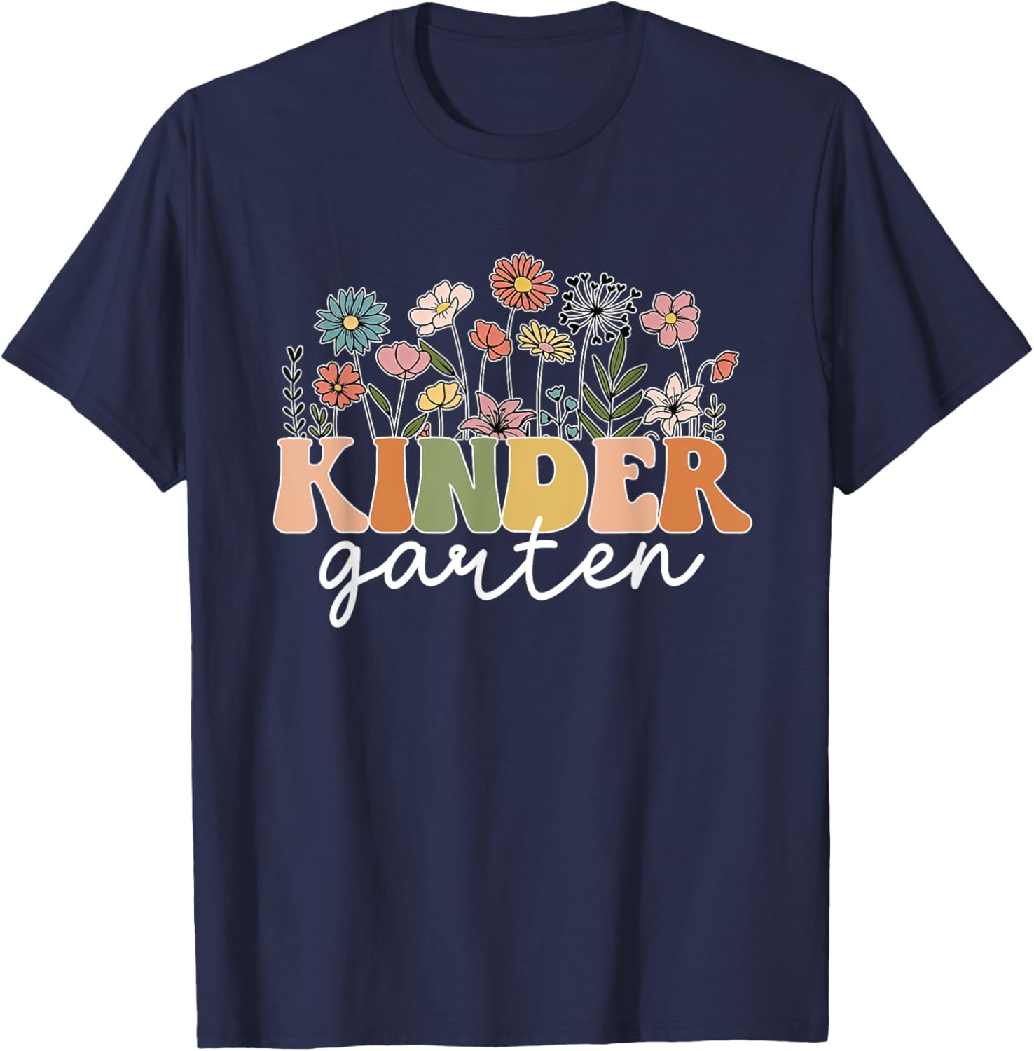 Kindergarten Teacher Wildflower Back To School Floral Outfit Men Women T-Shirt - T-Shirt | Navy
