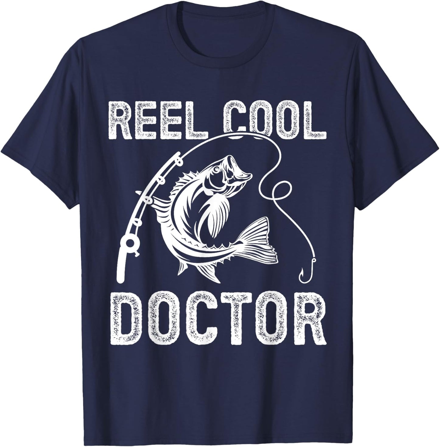 Reel Cool Doctor Fishing for Fisherman Father's Day T-Shirt - T-Shirt | Navy