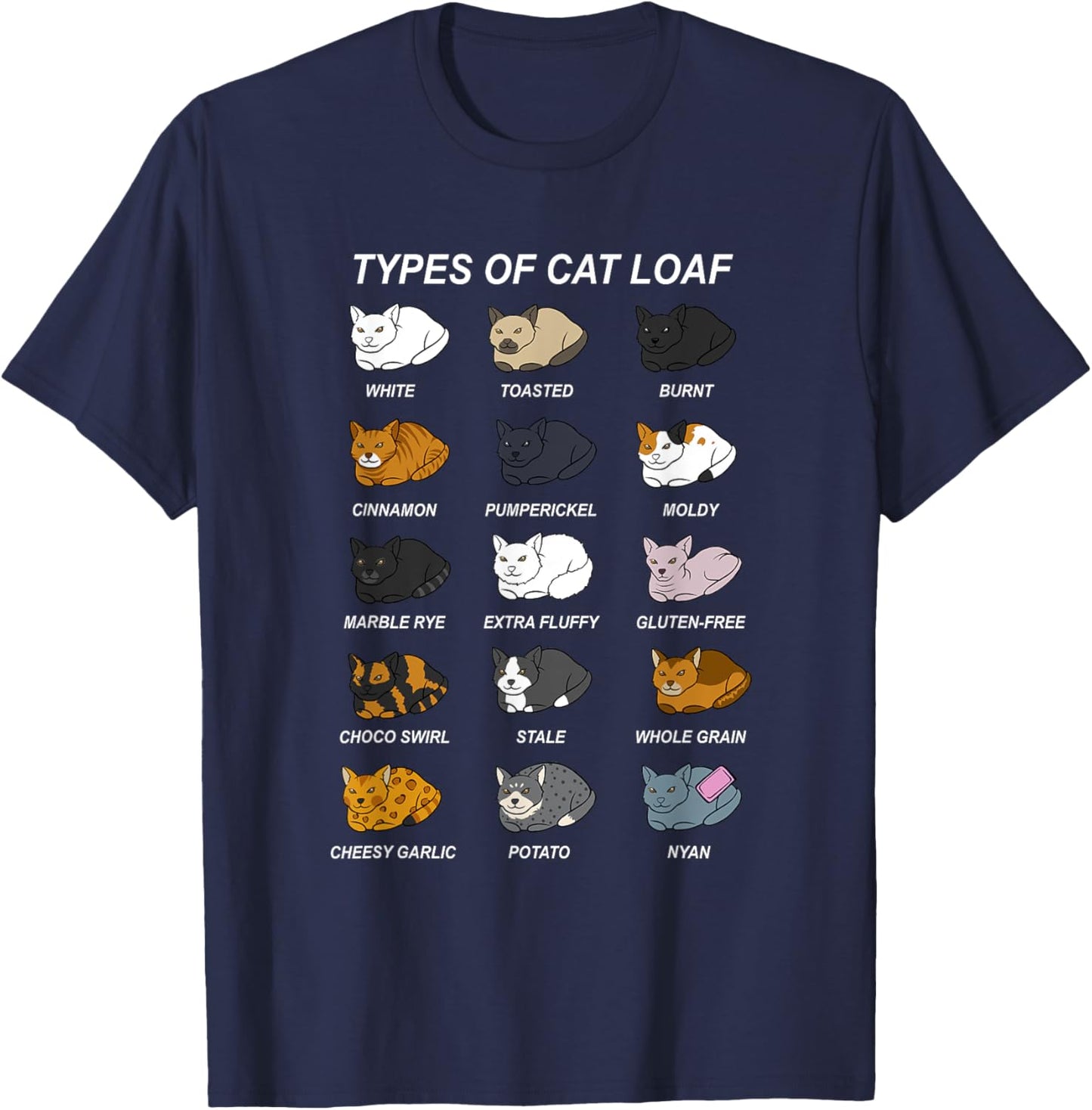 Cat Loaf Kitten Lover Funny Bread Baker Pastry Chef T-Shirt - T-Shirt | Navy