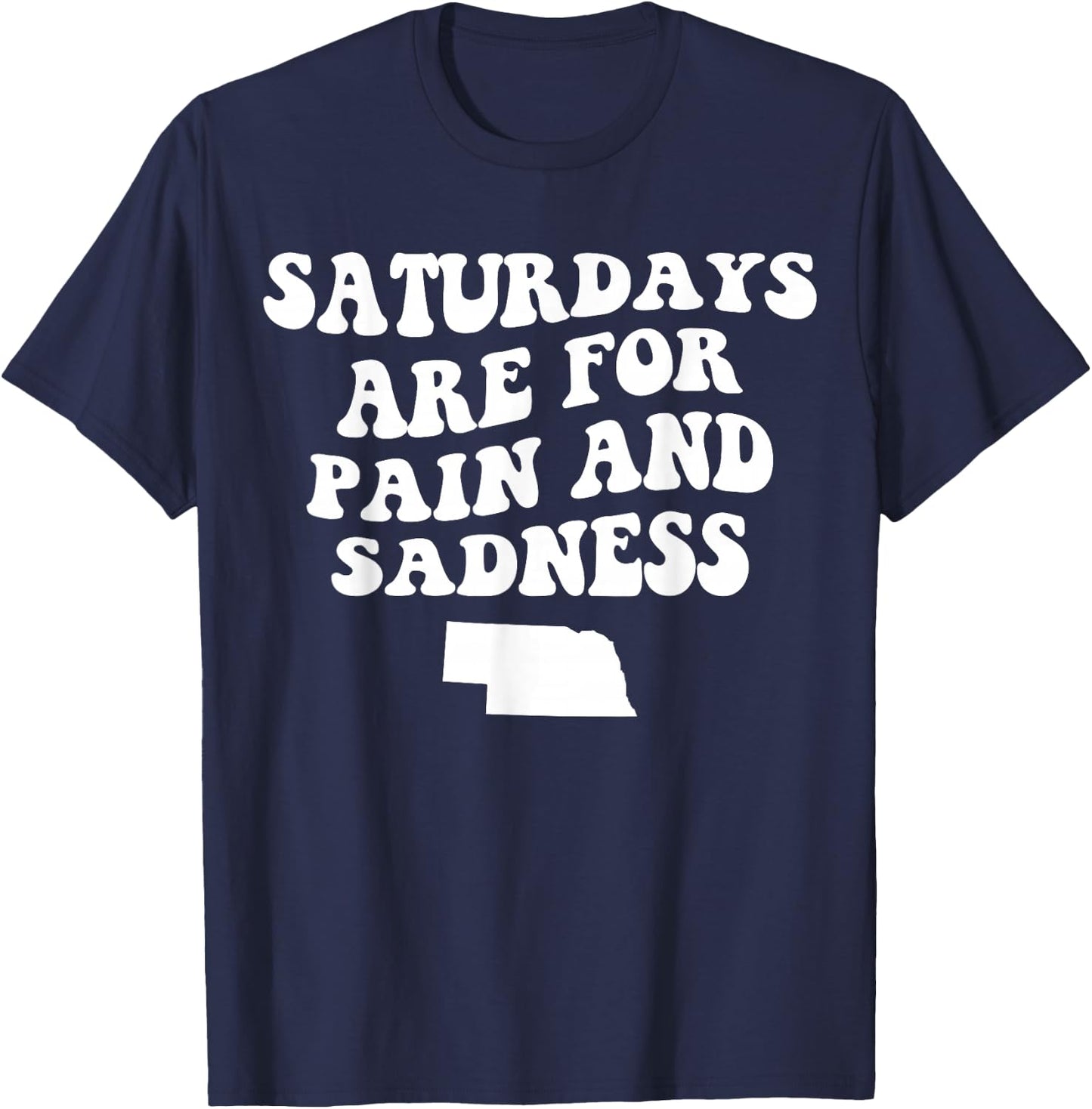 Saturdays Are For Pain And Sadness Funny Football T-Shirt - T-Shirt | Navy