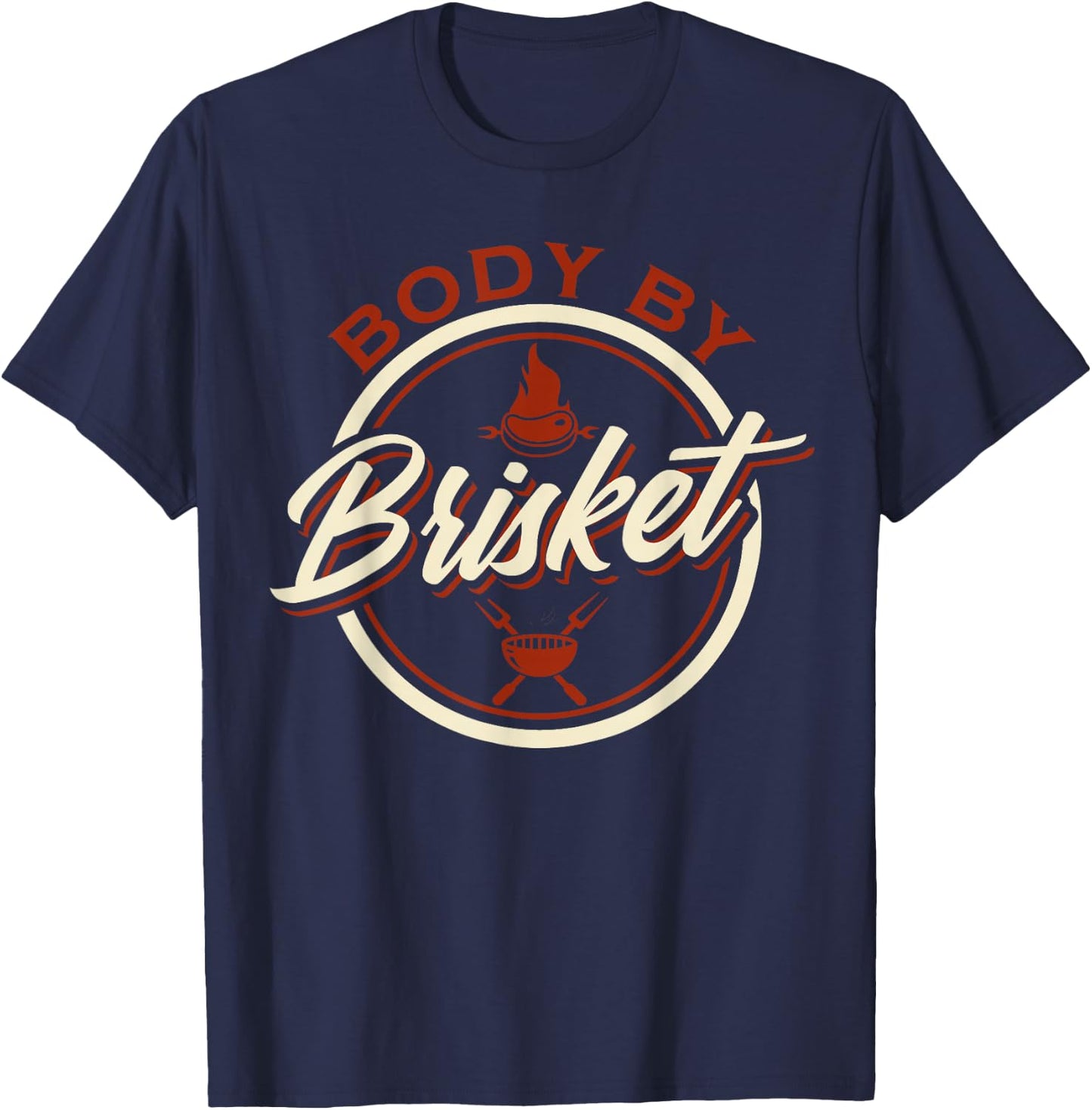 Body by Brisket Funny Barbeque T-Shirt - T-Shirt | Navy