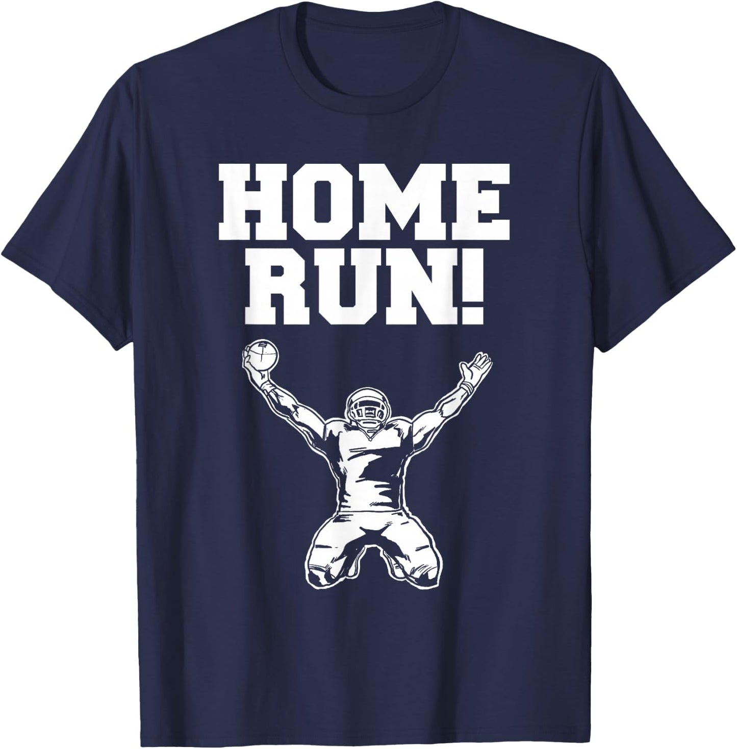 Football home run funny Sarcastic football home run T-Shirt - T-Shirt | Navy