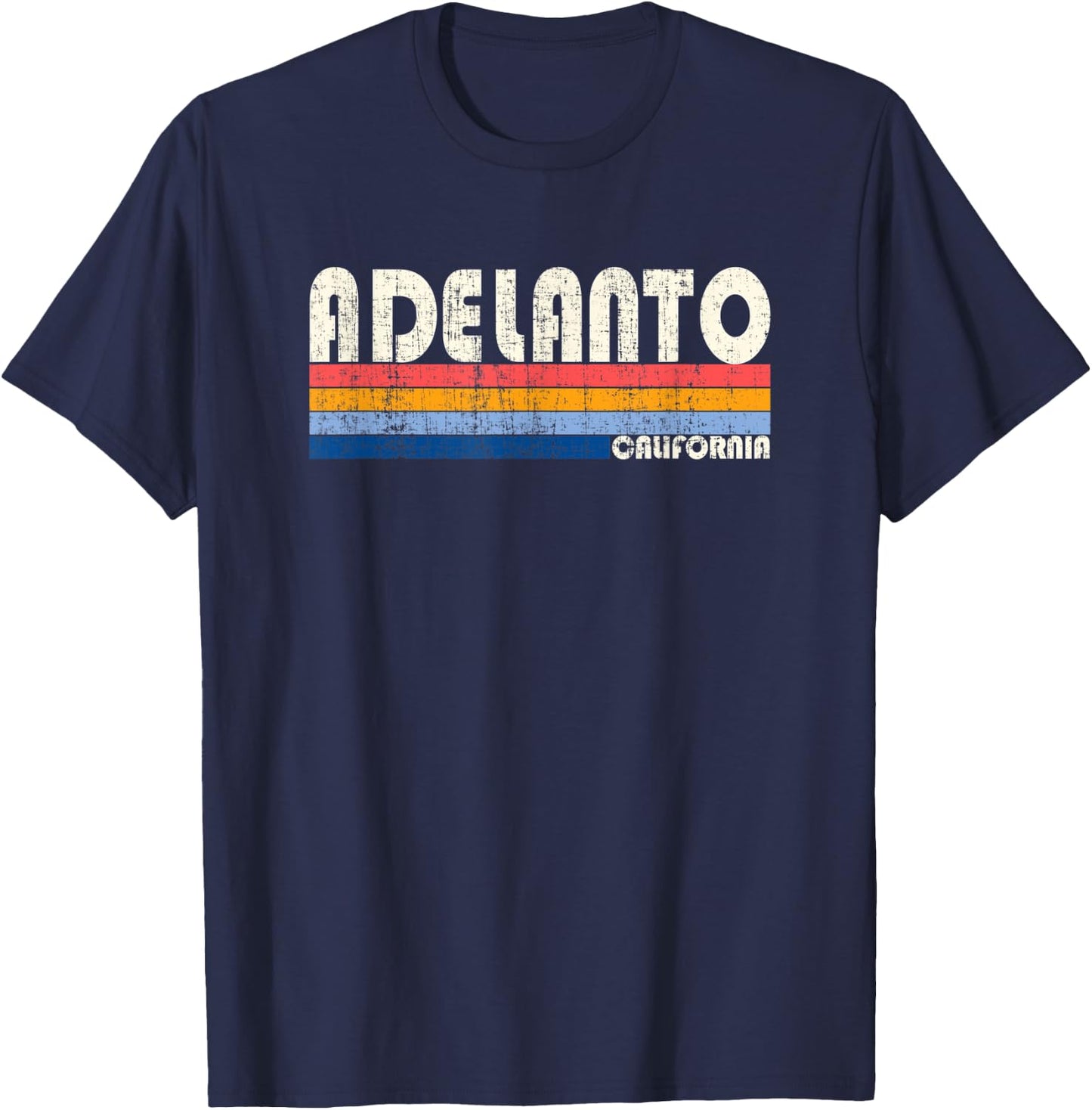 Vintage Retro 70s 80s Style Hometown of Adelanto, CA T-Shirt - T-Shirt | Navy