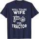 Will Trade Wife Tractor Funny Farmer Farming T-Shirt - T-Shirt | Navy
