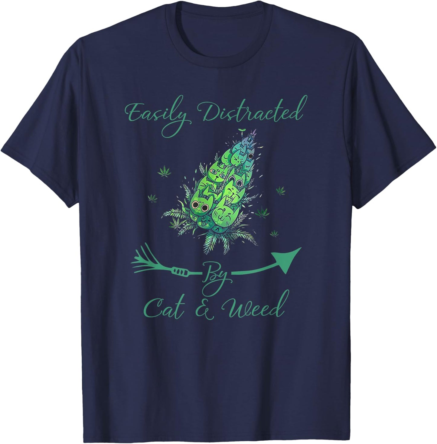 Easily Distracted By Cats _ Weed Funny Animal Pet Cat Smoked T-Shirt - T-Shirt | Navy