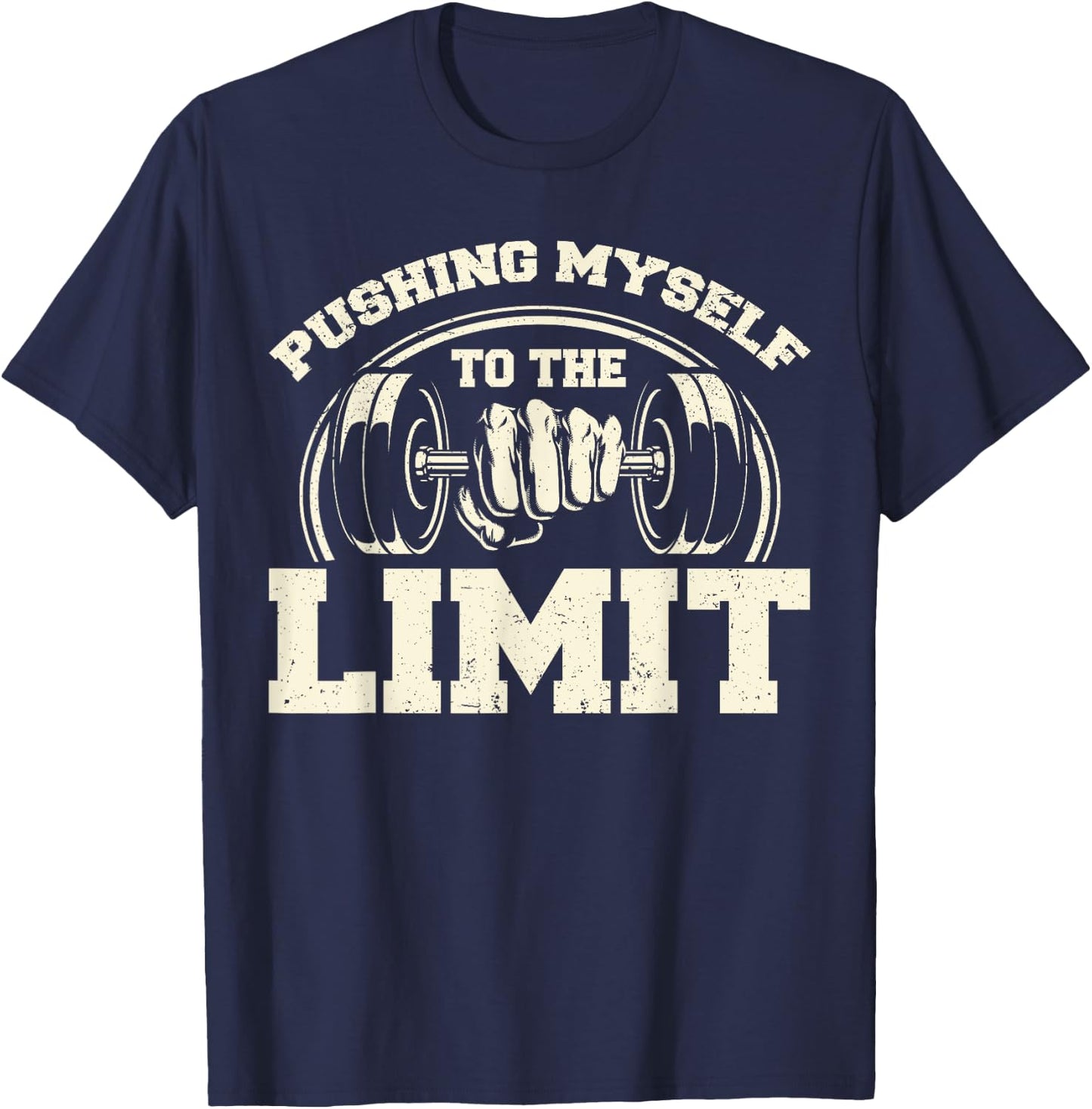 Gym Pushing Myself To The Limit Workout Weightlifting T-Shirt - T-Shirt | Navy