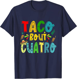 Taco Bout Cuatro 4th Birthday Taco Mexican Food Funny T-Shirt - T-Shirt | Navy