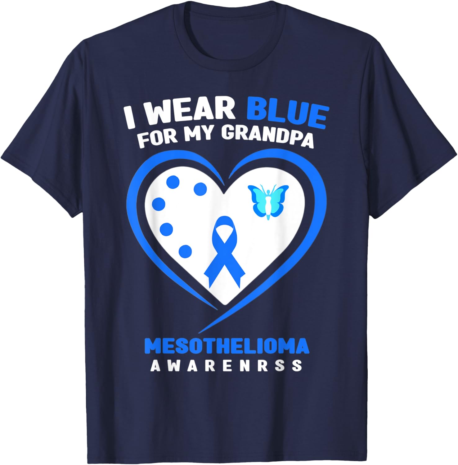 I Wear Blue For My Grandpa Mesothelioma Awareness T-Shirt - T-Shirt | Navy