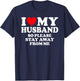 I Love My Husband I Love My Hot Husband So Stay Away T-Shirt - T-Shirt | Navy