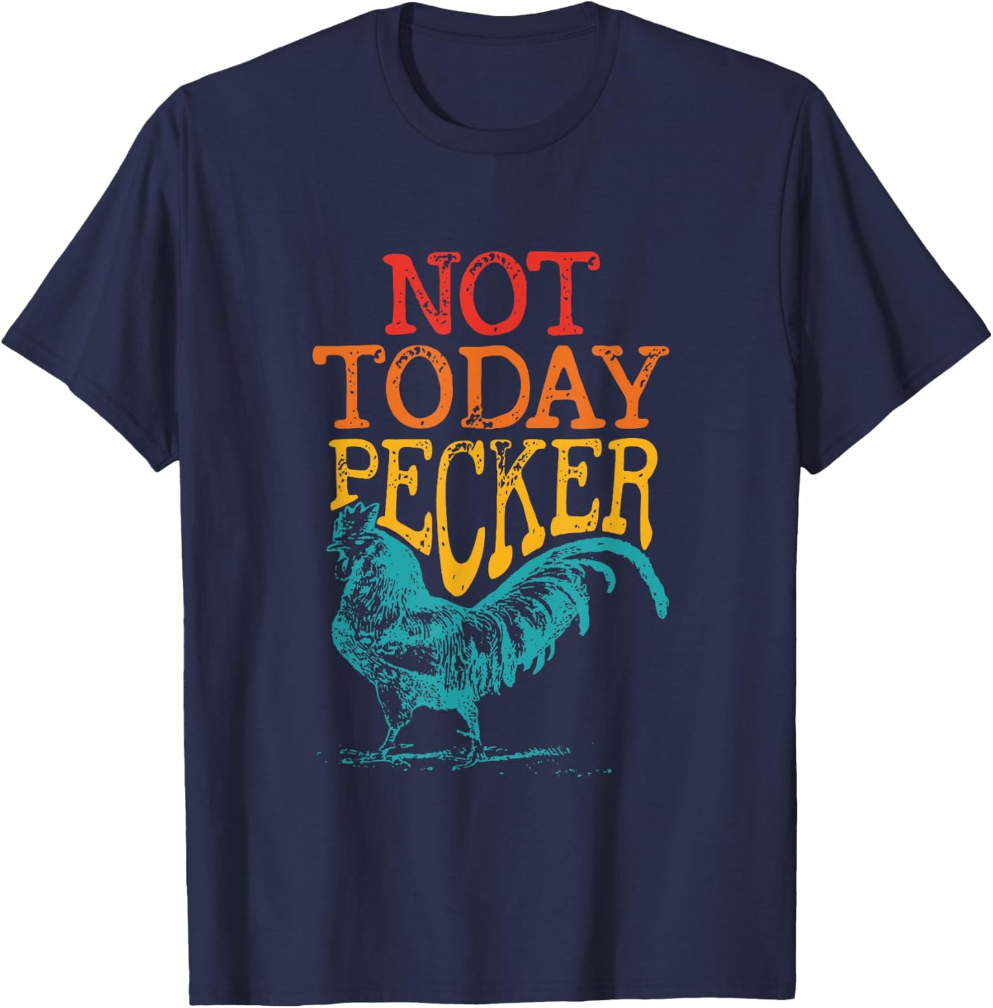 Not Today Pecker Apparel T-Shirt - T-Shirt | Navy