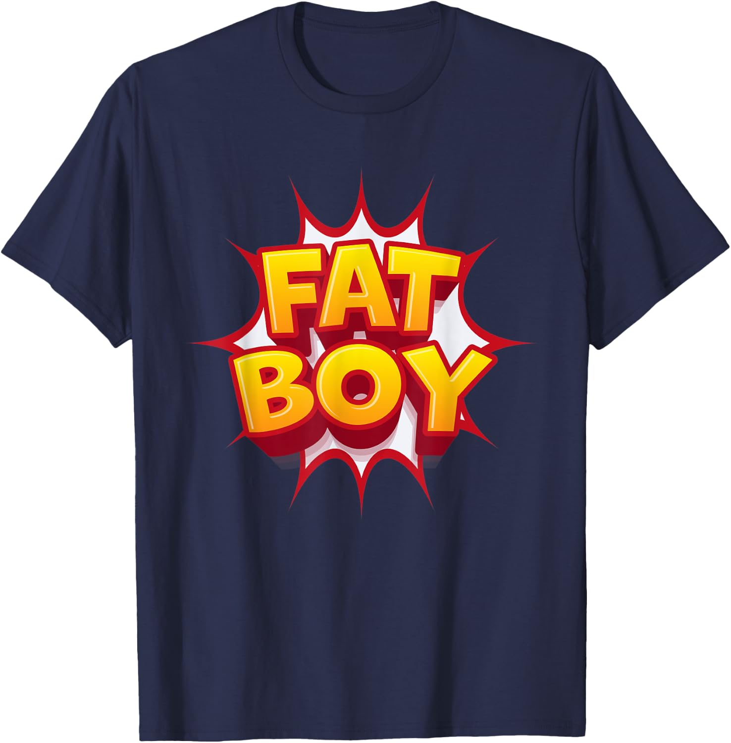 Fat Boy Fat Weight Fitness T-Shirt - T-Shirt | Navy