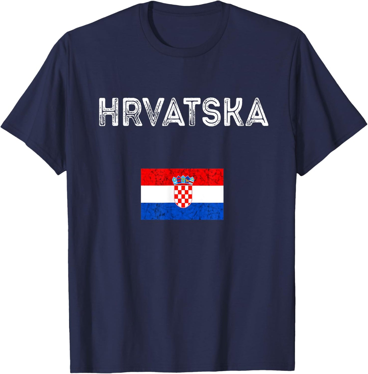 Hrvatska Croatia Croatian Flag Croatian Pride Croatian Roots T-Shirt - T-Shirt | Navy