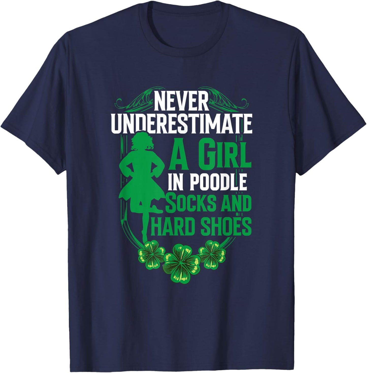 Irish Dancing Poodle socks and hard shoes Irish Tap Dance T-Shirt - T-Shirt | Navy